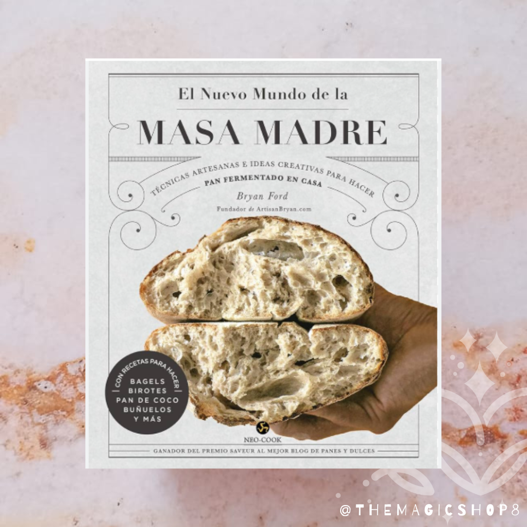 El Nuevo Mundo de la Masa Madre
