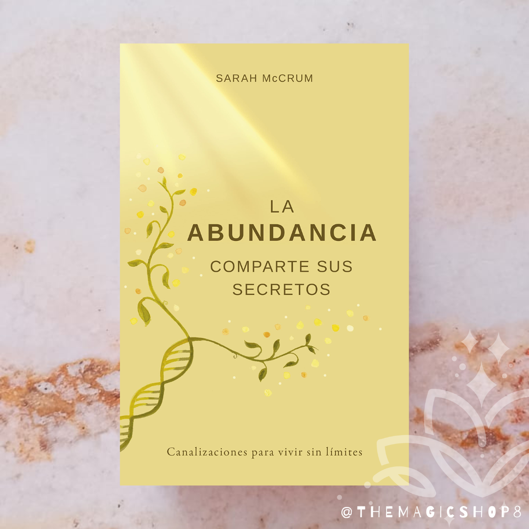 La Abundancia Comparte sus Secretos