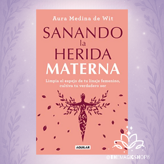 Sanando la Herida Materna