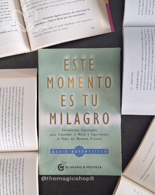 Este momento es tu milagro