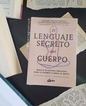 El Lenguaje Secreto del Cuerpo