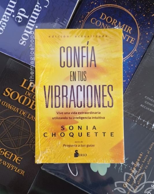 Confia en tus vibraciones