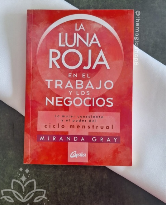 La Luna Roja en el Trabajo y los Negocios