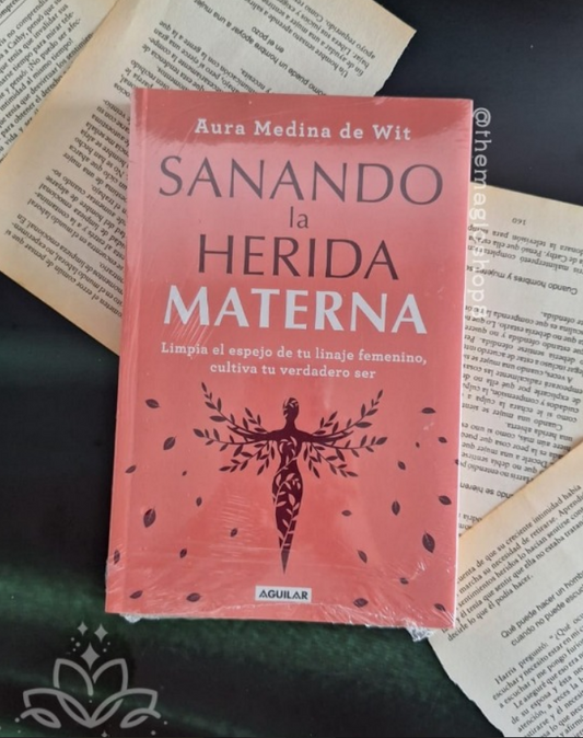 Sanando la Herida Materna