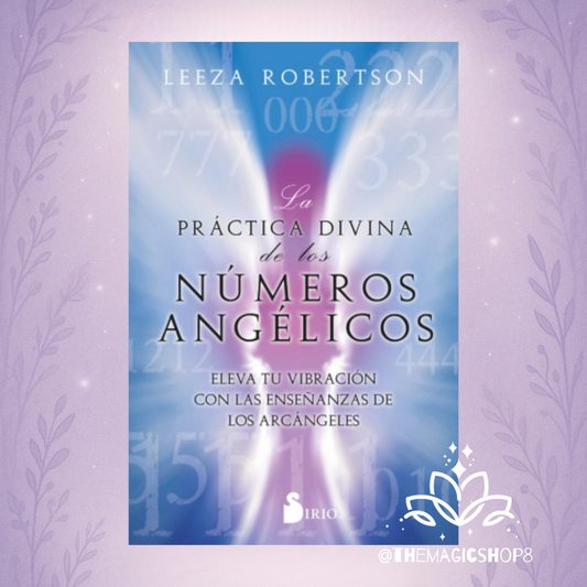 La Práctica Divina de los Números Angélicos