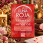 La Luna Roja en el Trabajo y los Negocios