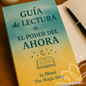 Guía de Lectura – El Poder del Ahora Reconecta con tu Presente, Respira con Propósito