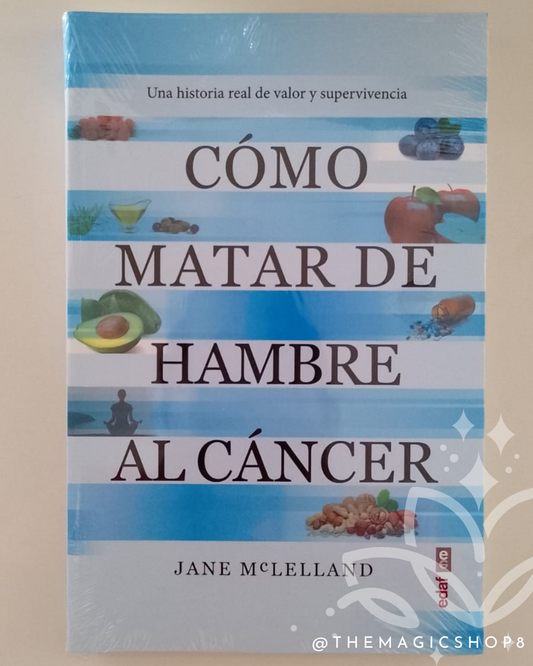 Cómo matar de hambre al Cáncer