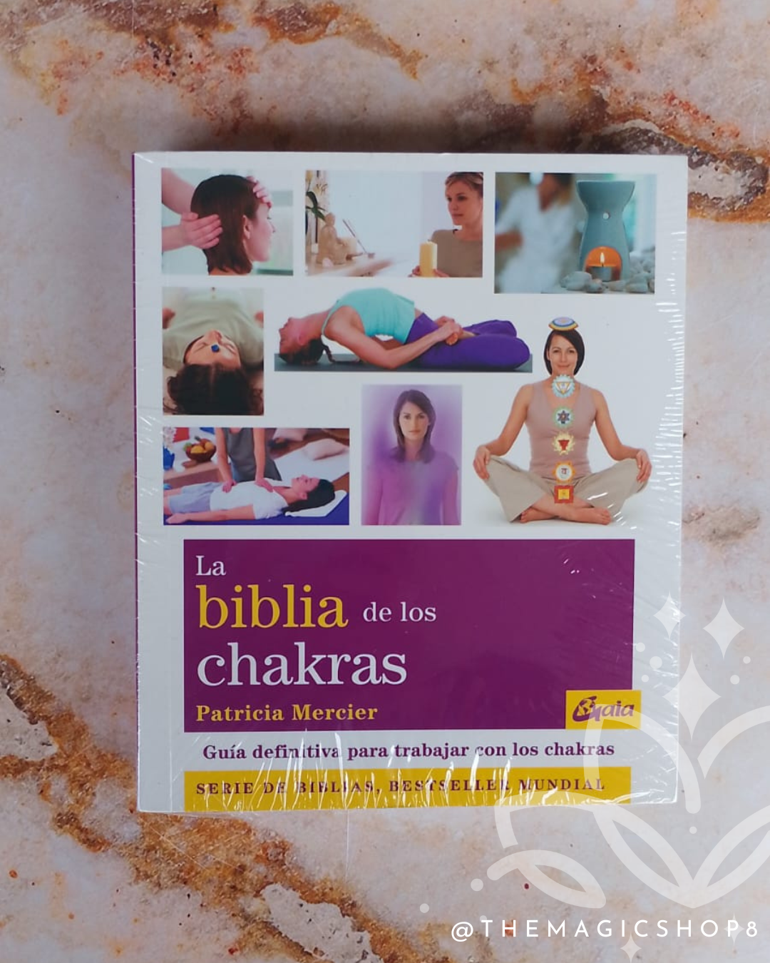 La Biblia de los Chakras