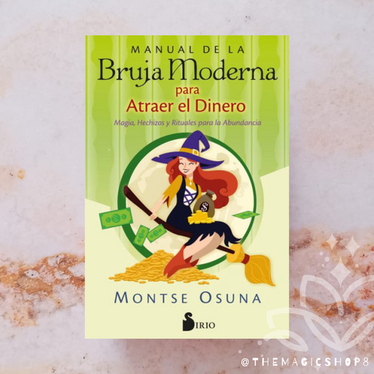 Manual de la Bruja Moderna para Atraer el Dinero