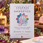 La Curación de los Chakras y el Equilibrio Energético
